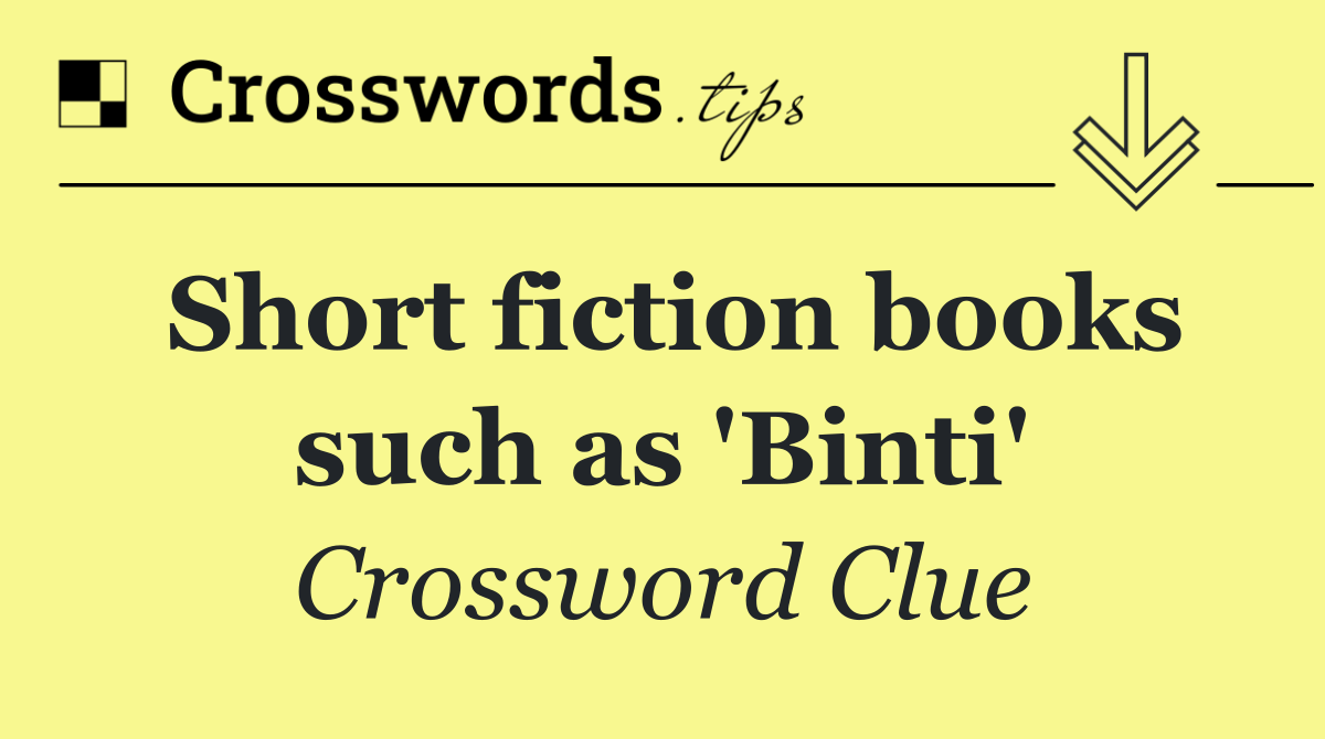 Short fiction books such as 'Binti'