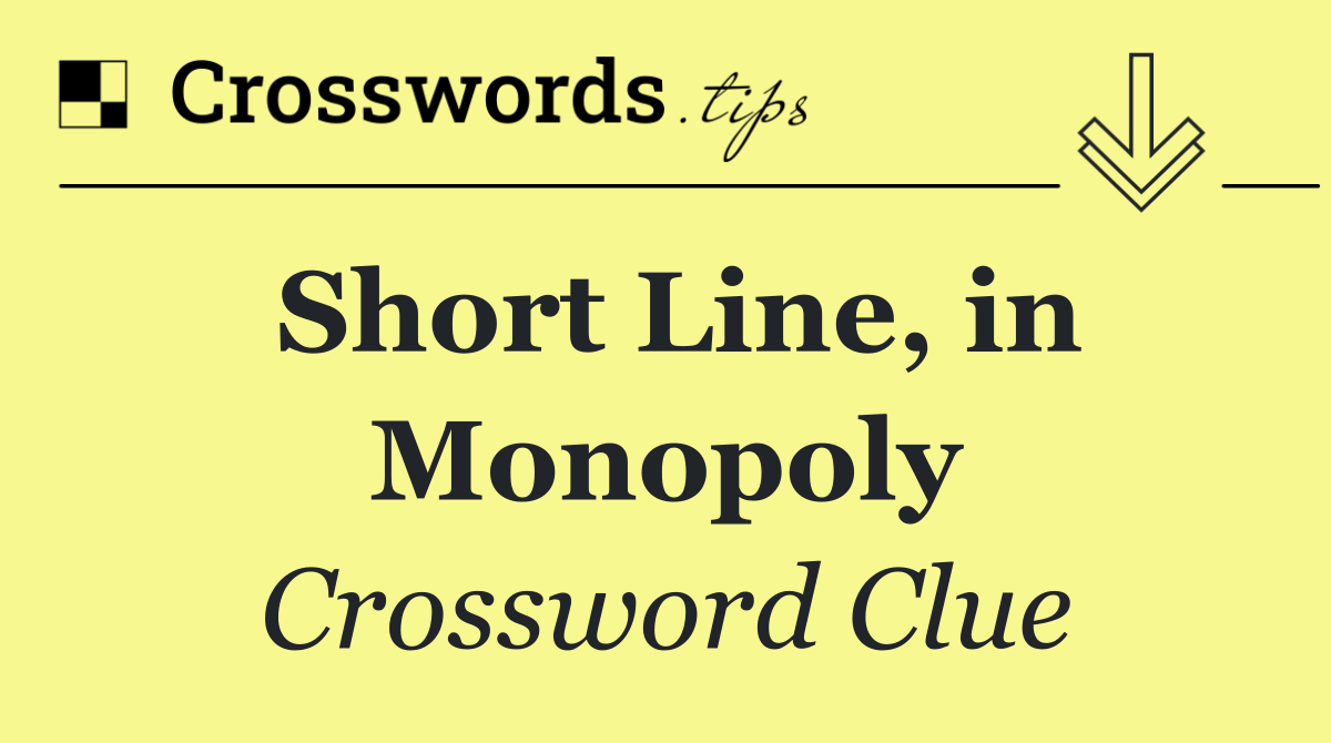 Short Line, in Monopoly