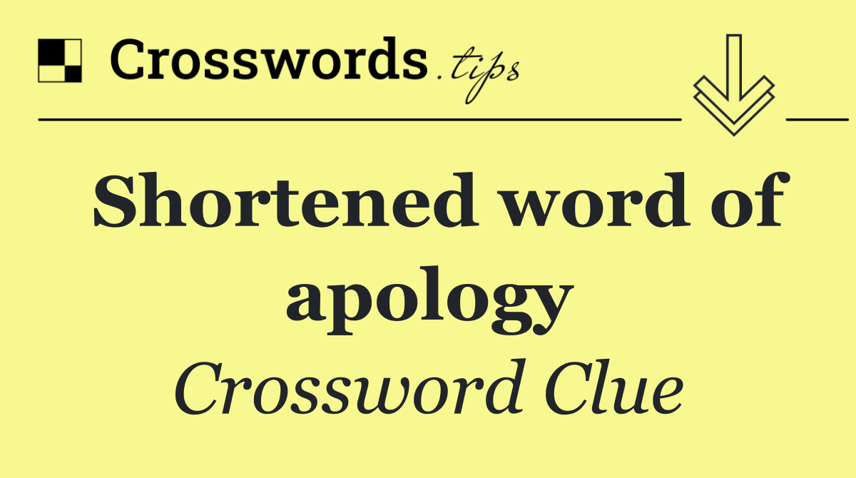 Shortened word of apology