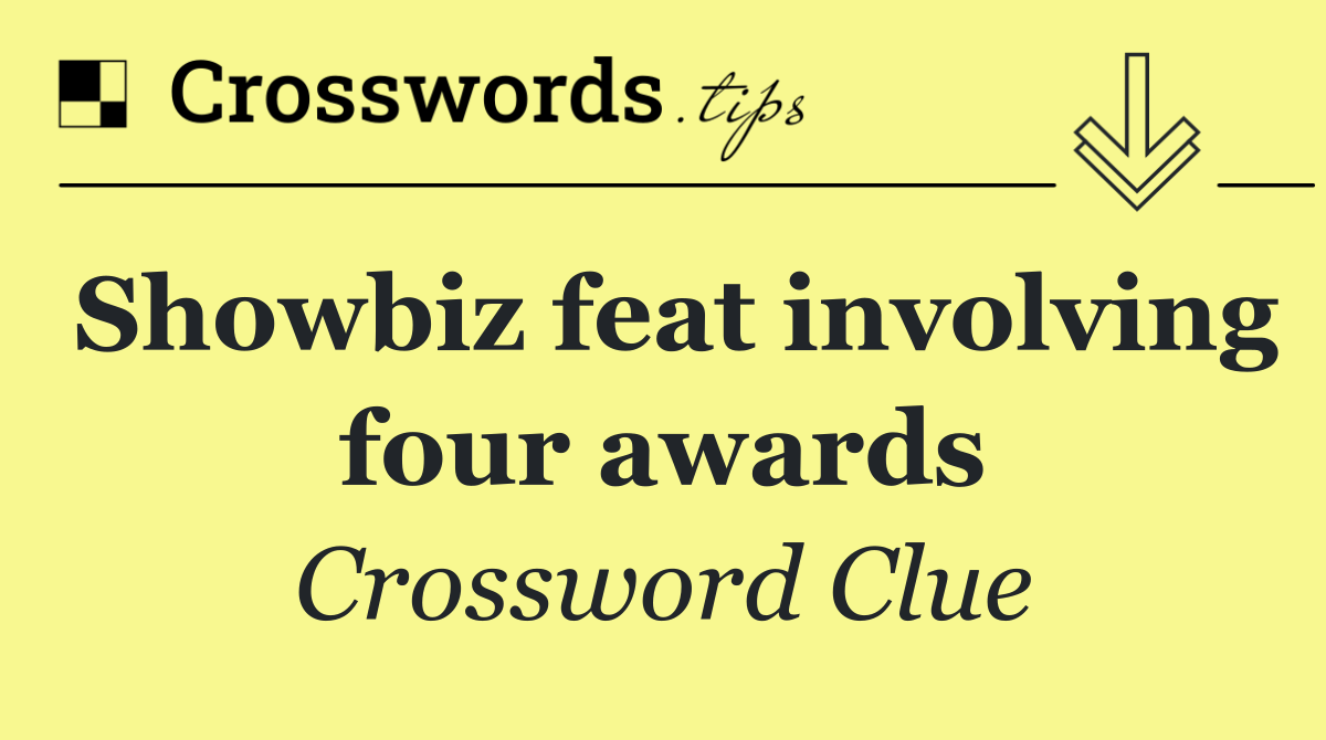 Showbiz feat involving four awards