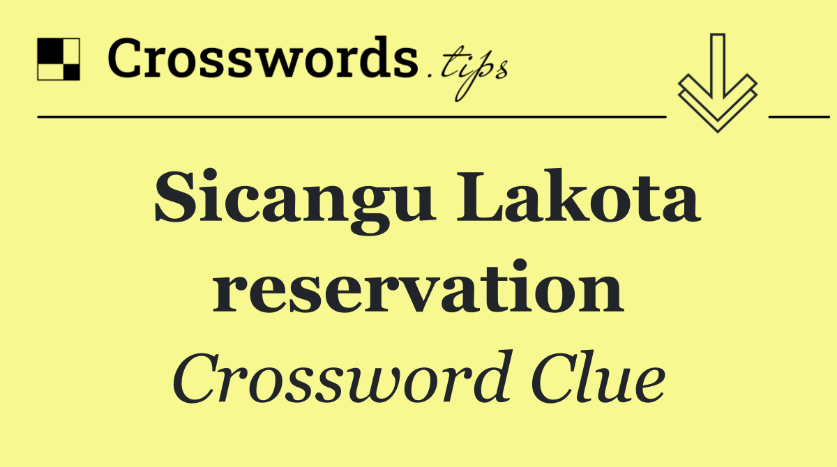 Sicangu Lakota reservation