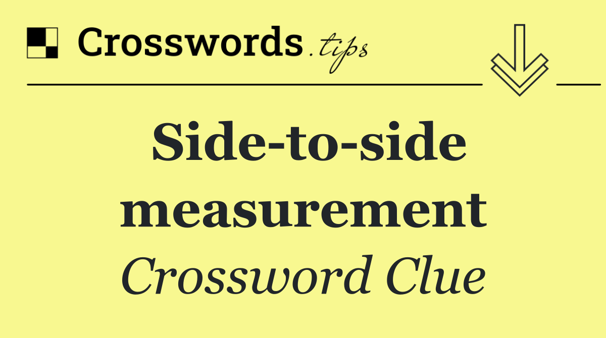 Side to side measurement