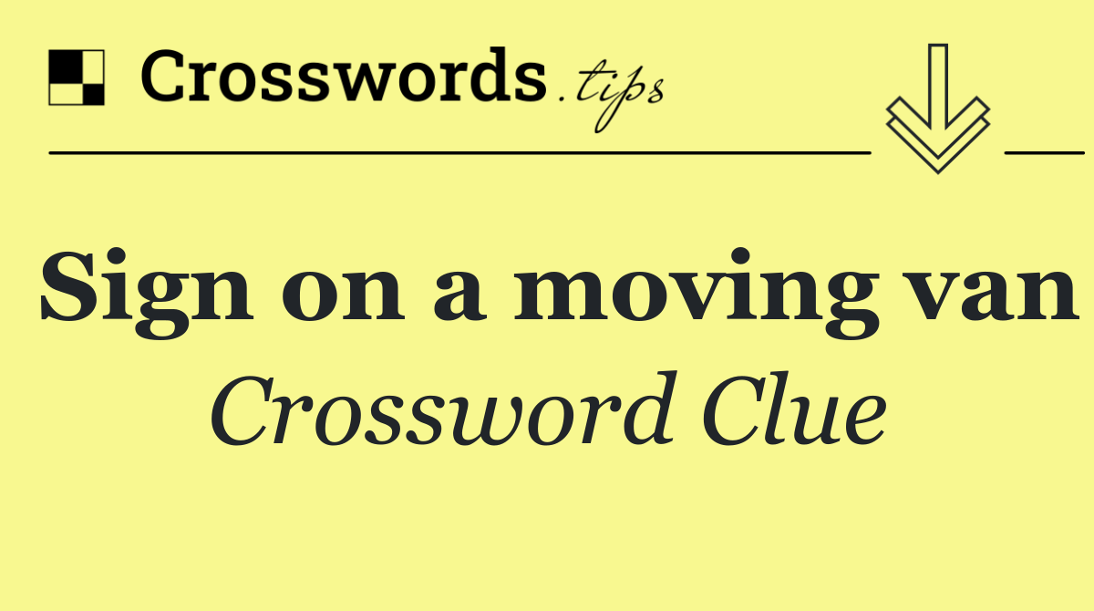 Sign on a moving van