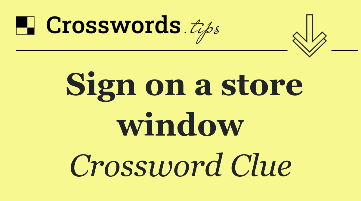 Sign on a store window