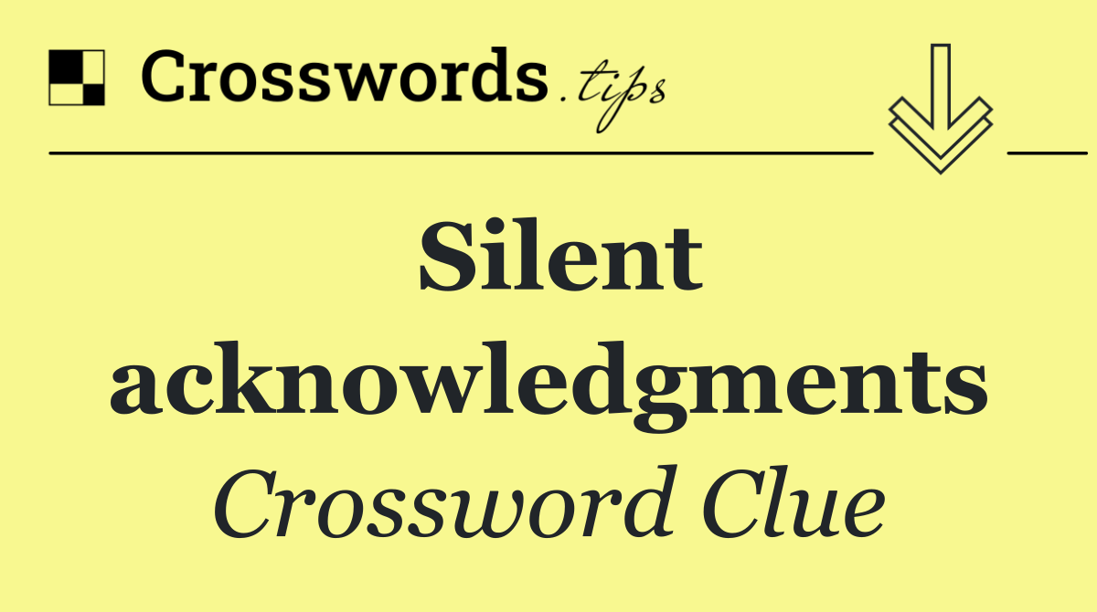 Silent acknowledgments