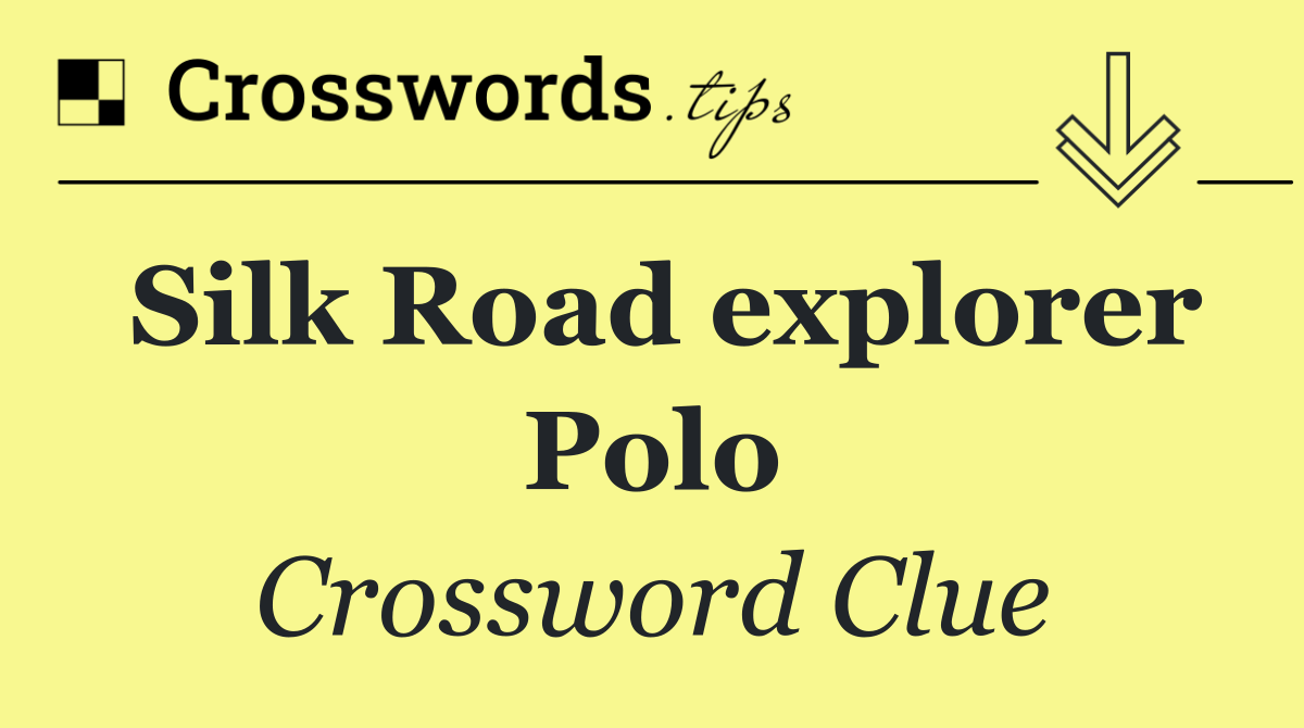 Silk Road explorer Polo