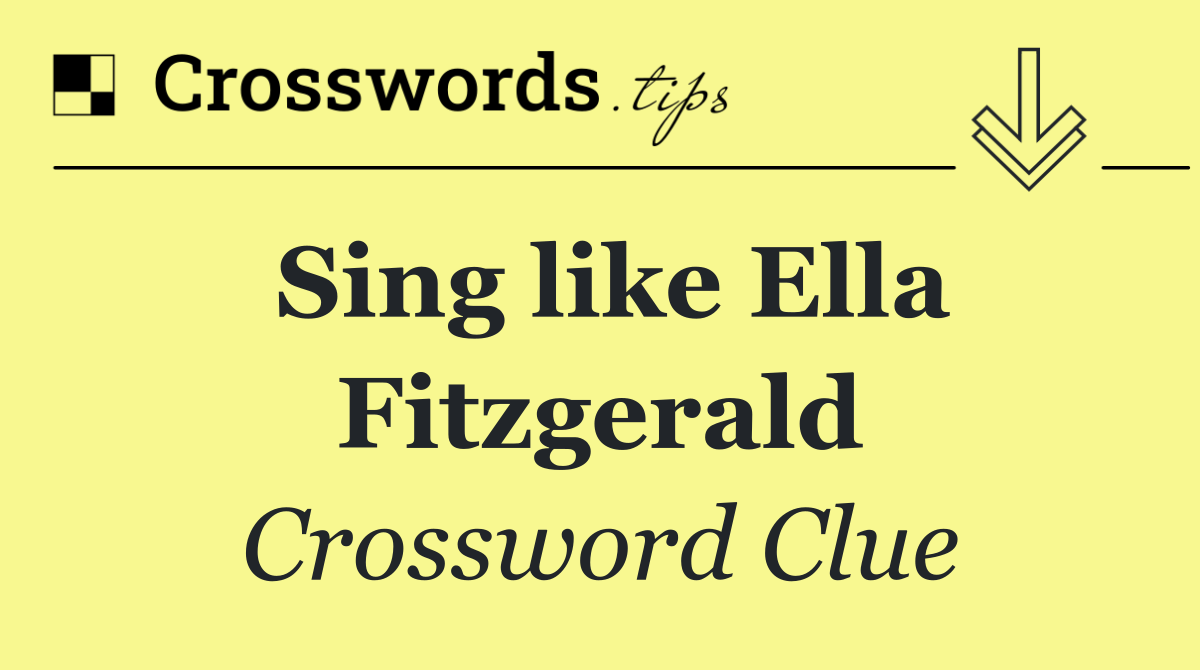 Sing like Ella Fitzgerald