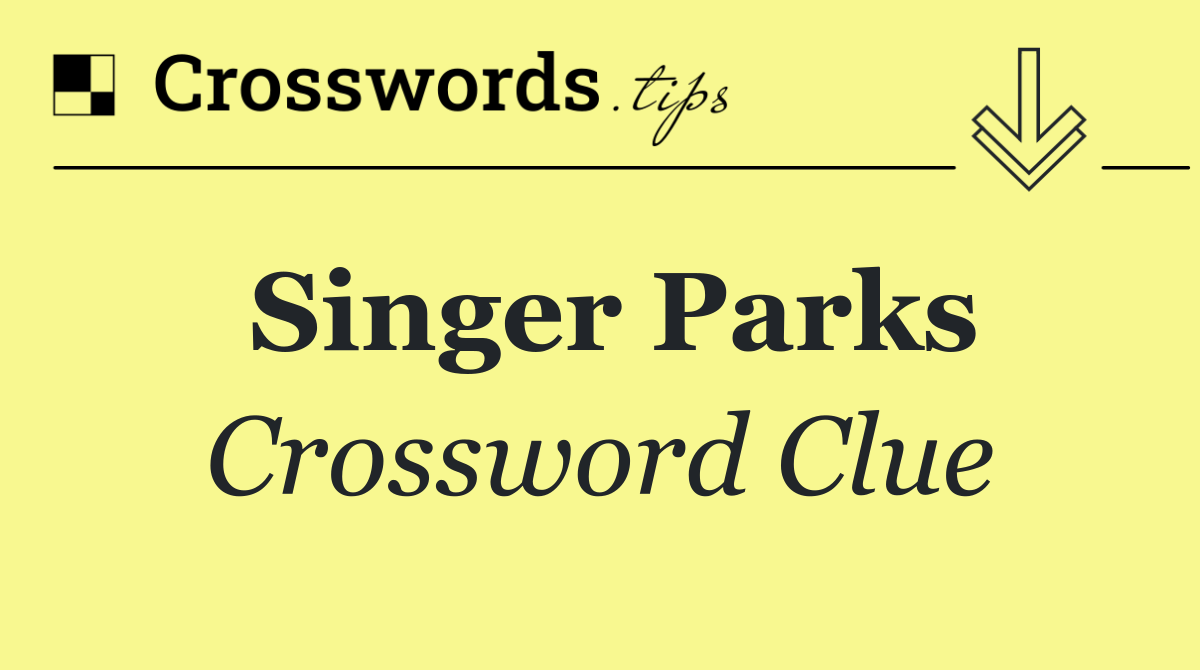 Singer Parks