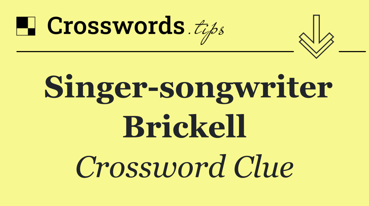 Singer songwriter Brickell