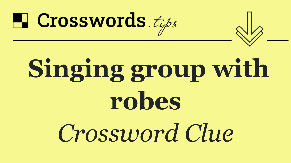 Singing group with robes