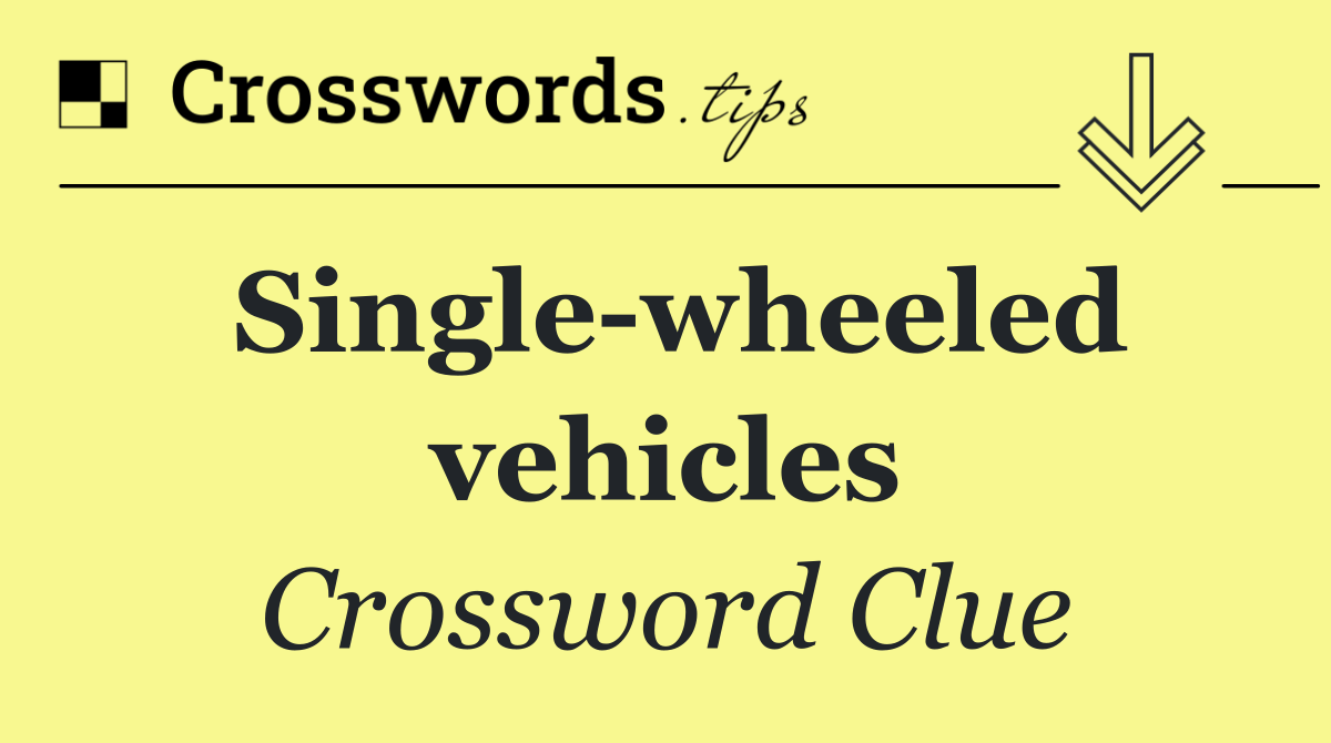 Single wheeled vehicles