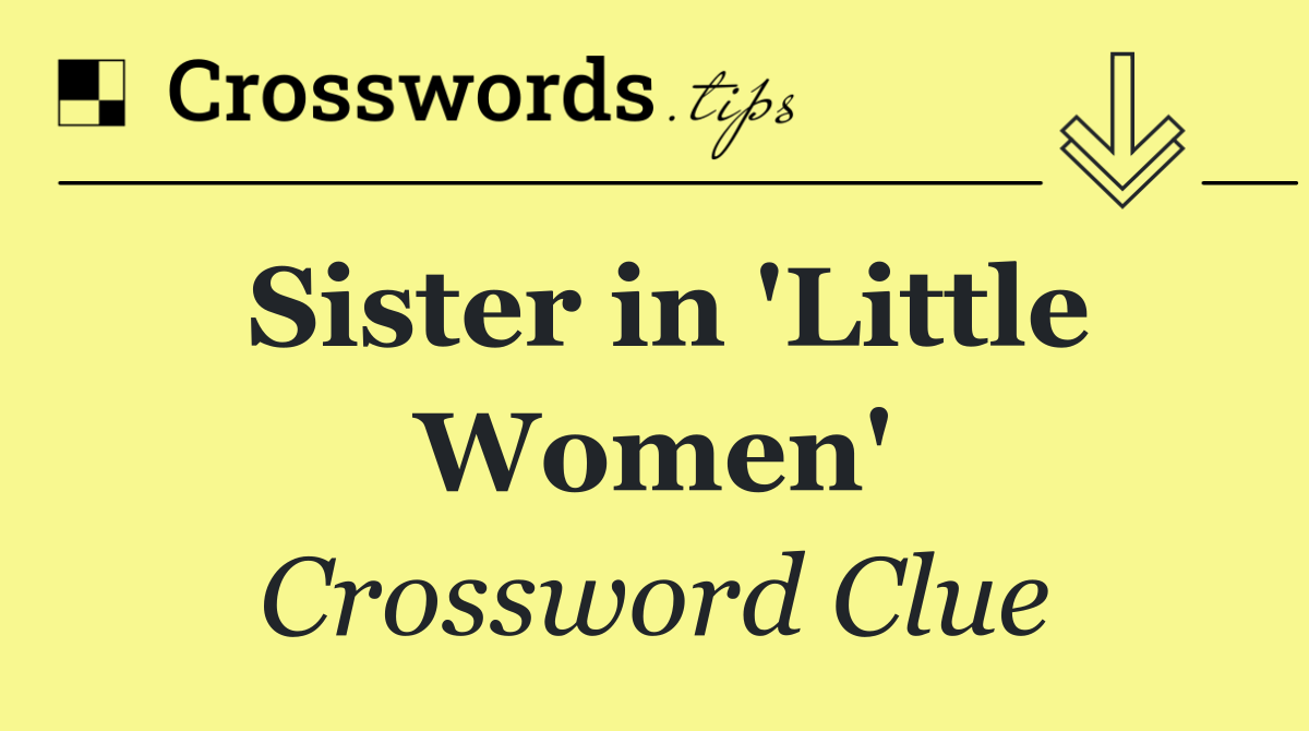 Sister in 'Little Women'