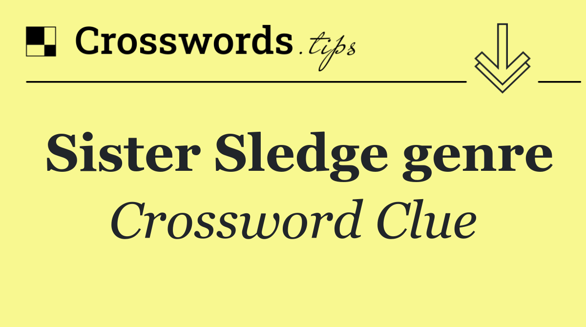 Sister Sledge genre