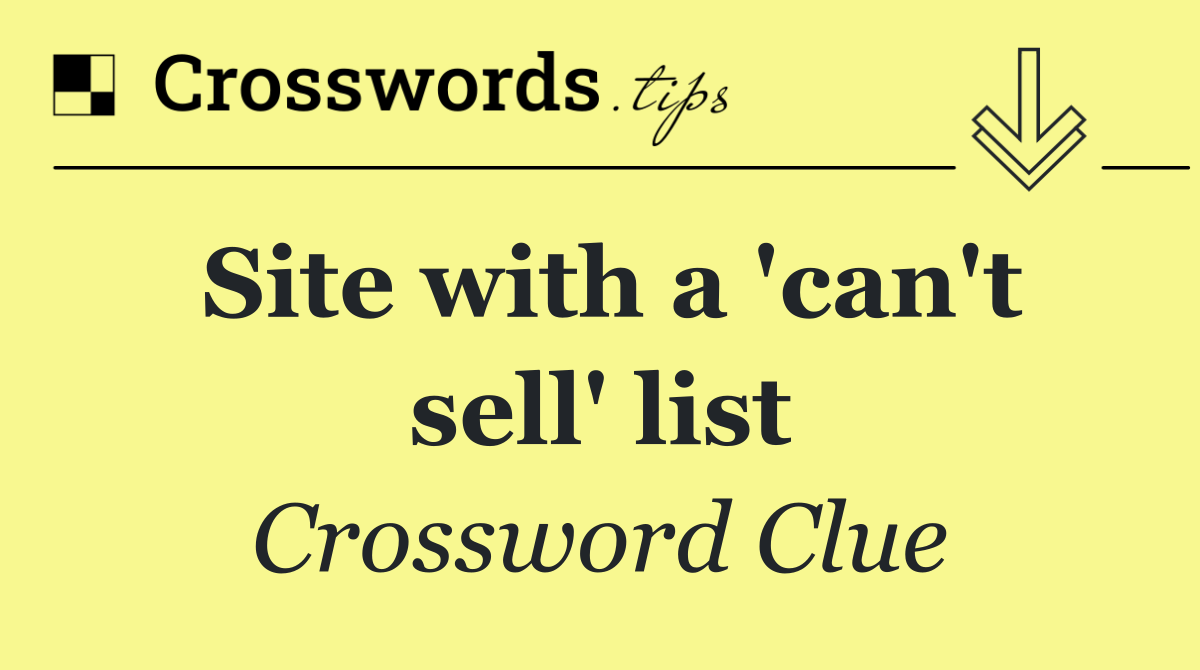 Site with a 'can't sell' list