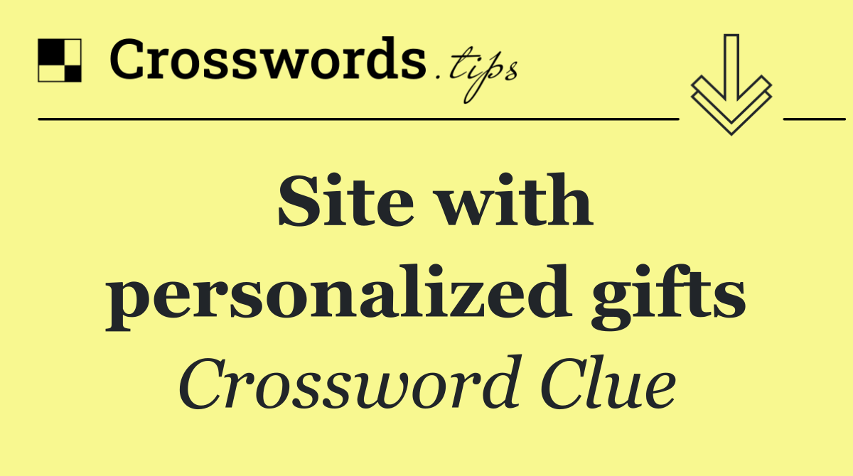 Site with personalized gifts