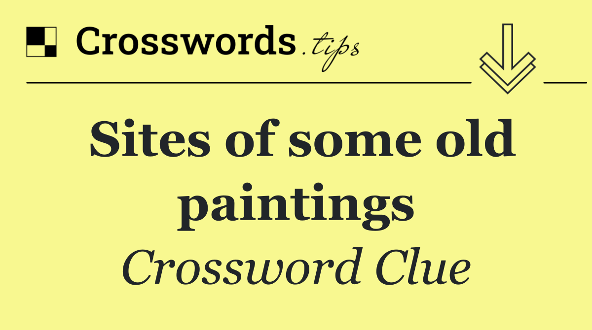 Sites of some old paintings