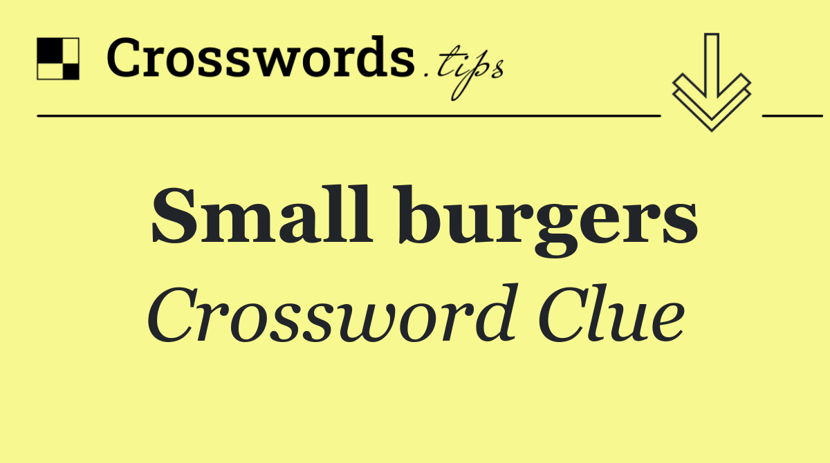 Small burgers