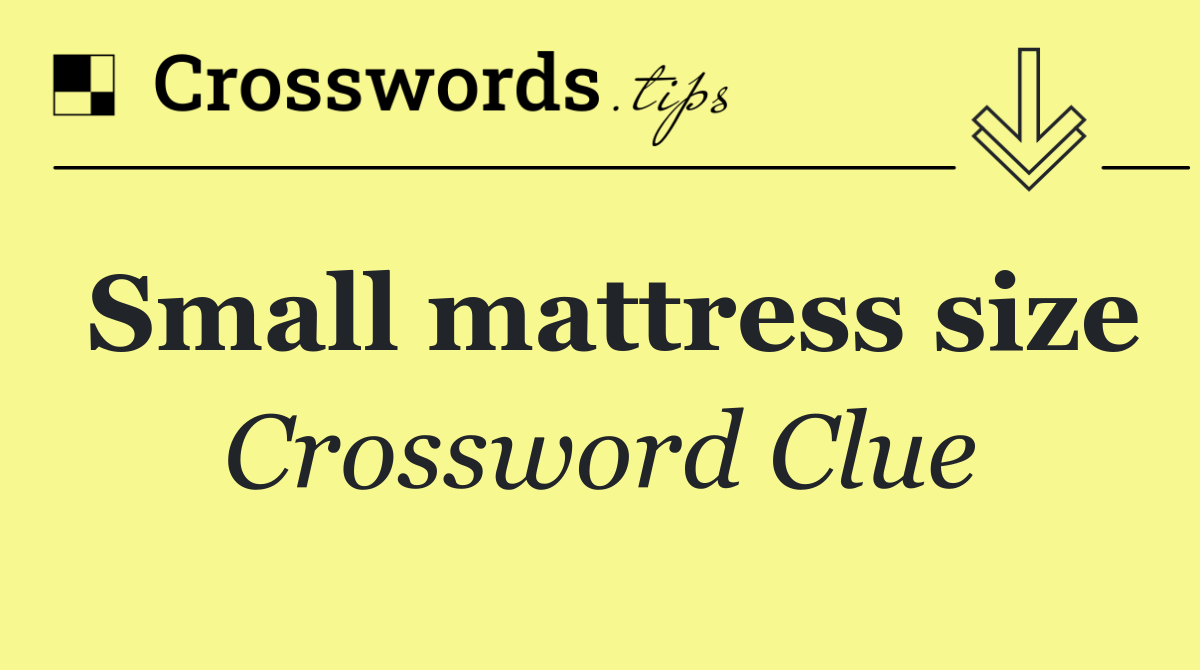 Small mattress size