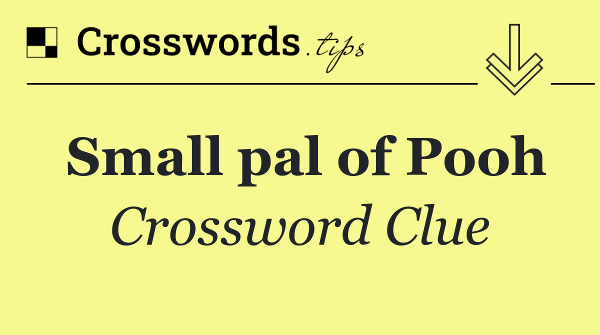 Small pal of Pooh