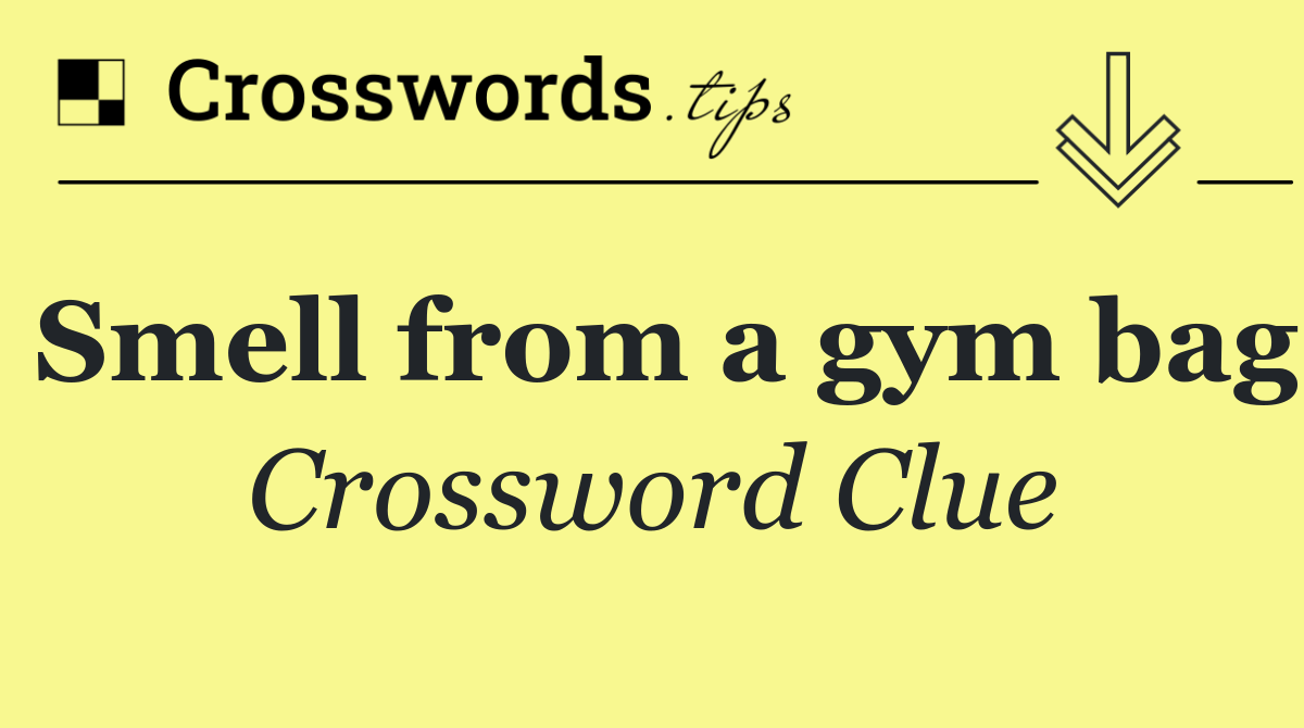 Smell from a gym bag