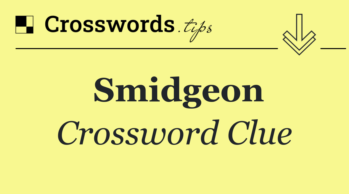Smidgeon