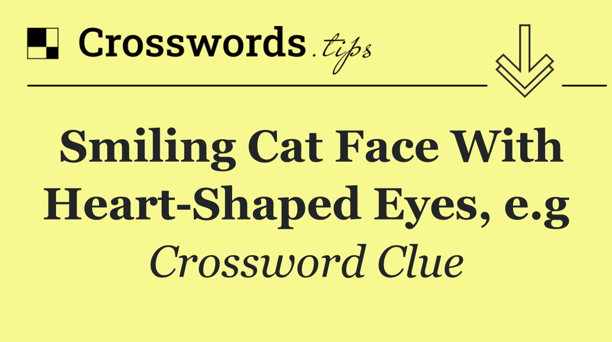Smiling Cat Face With Heart Shaped Eyes, e.g