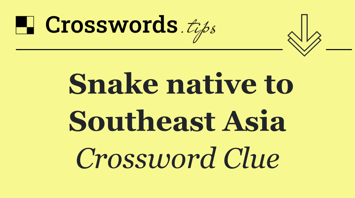 Snake native to Southeast Asia