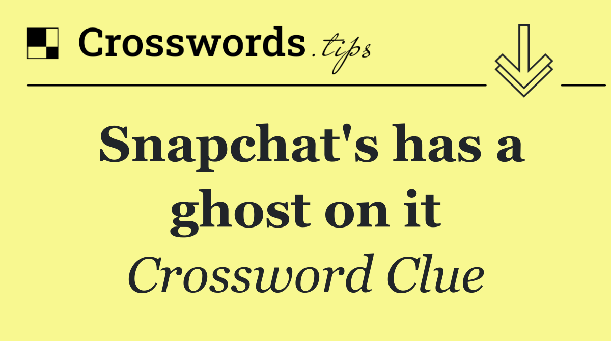 Snapchat's has a ghost on it