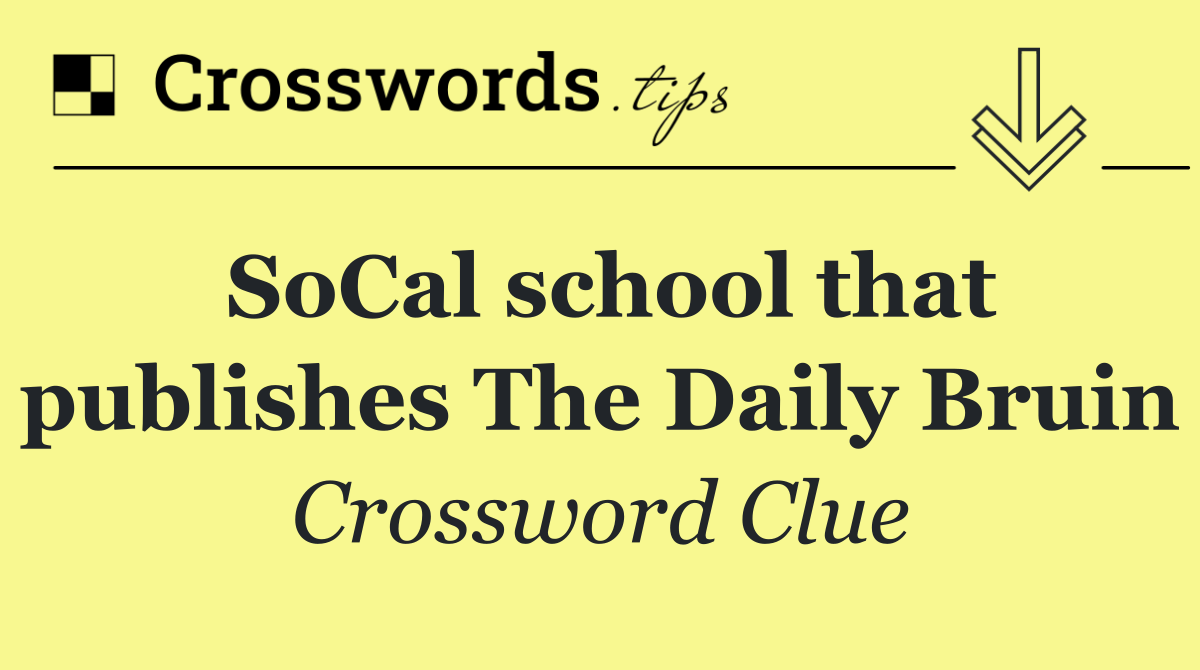 SoCal school that publishes The Daily Bruin