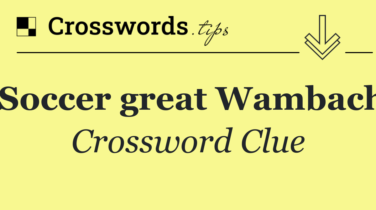 Soccer great Wambach