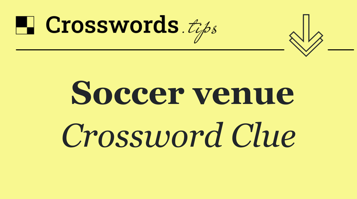 Soccer venue