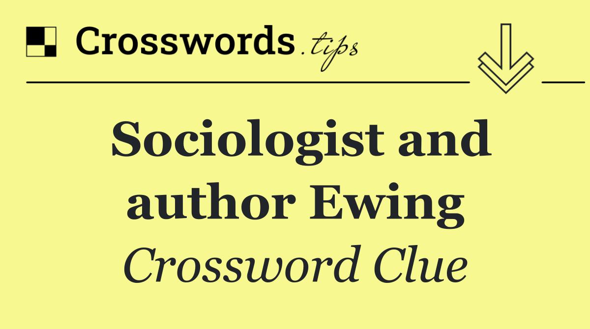 Sociologist and author Ewing