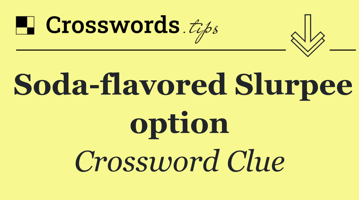 Soda flavored Slurpee option