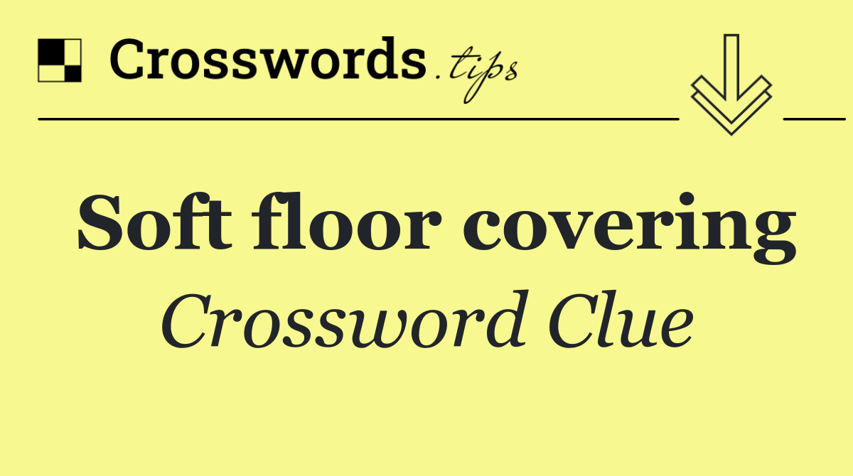 Soft floor covering