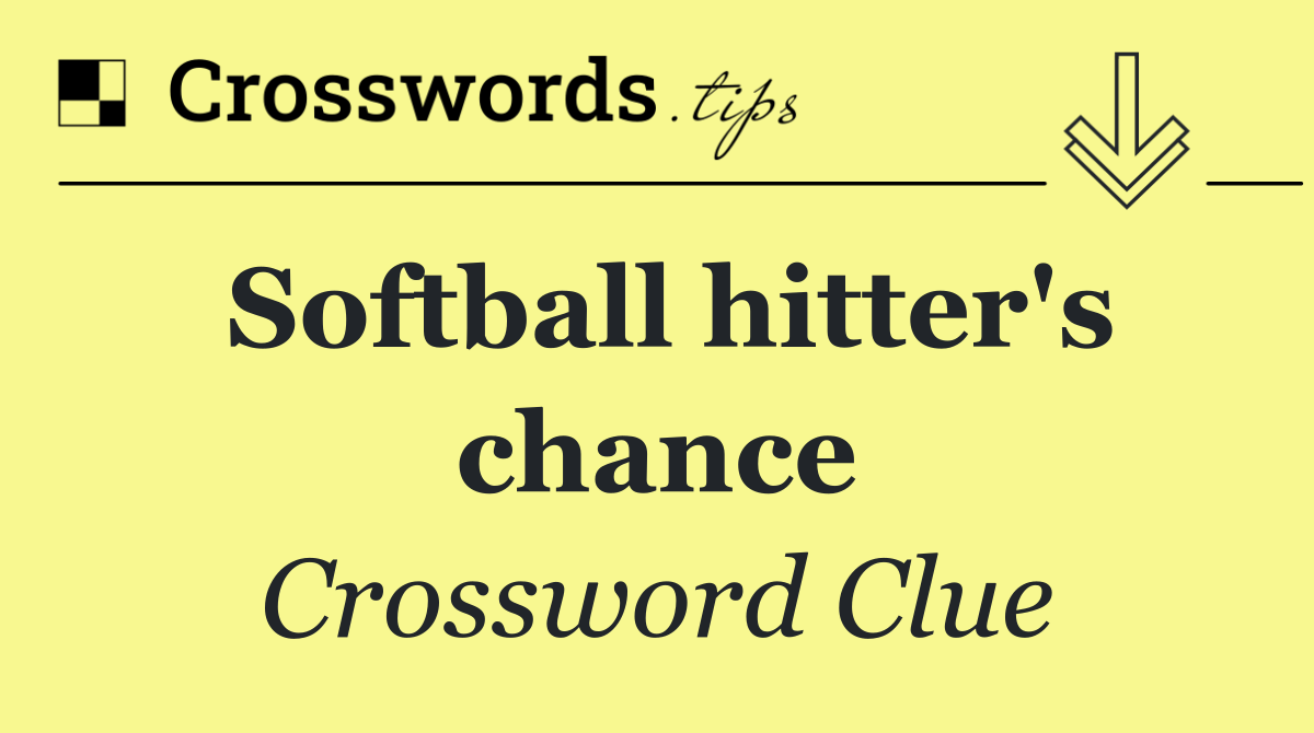 Softball hitter's chance