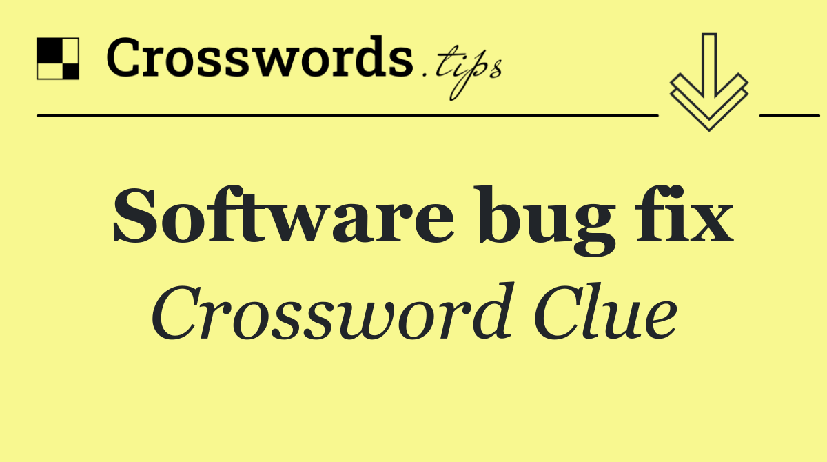 Software bug fix