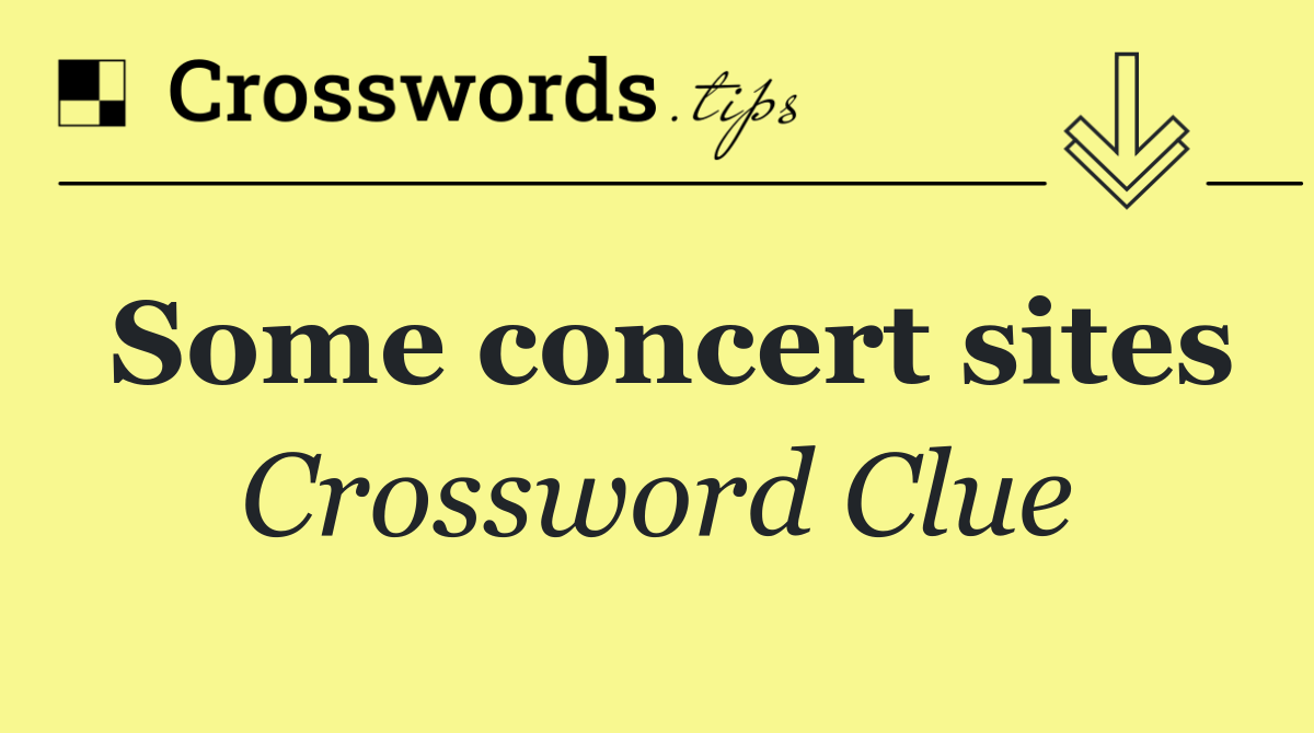 Some concert sites