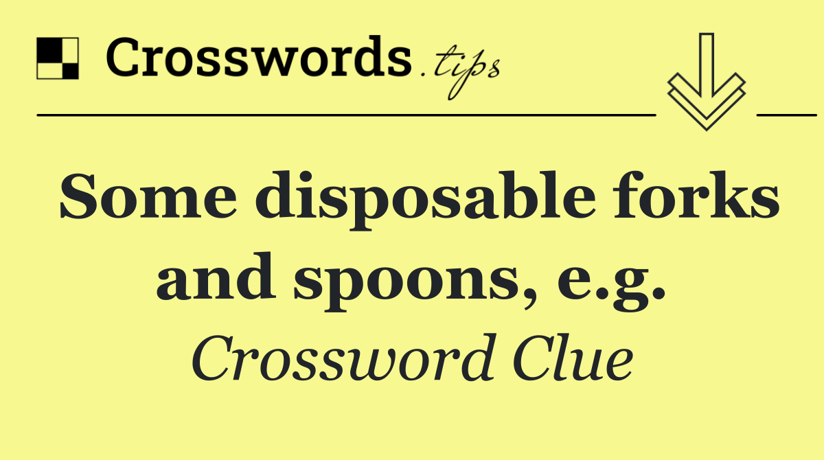 Some disposable forks and spoons, e.g.