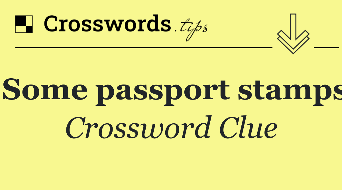 Some passport stamps