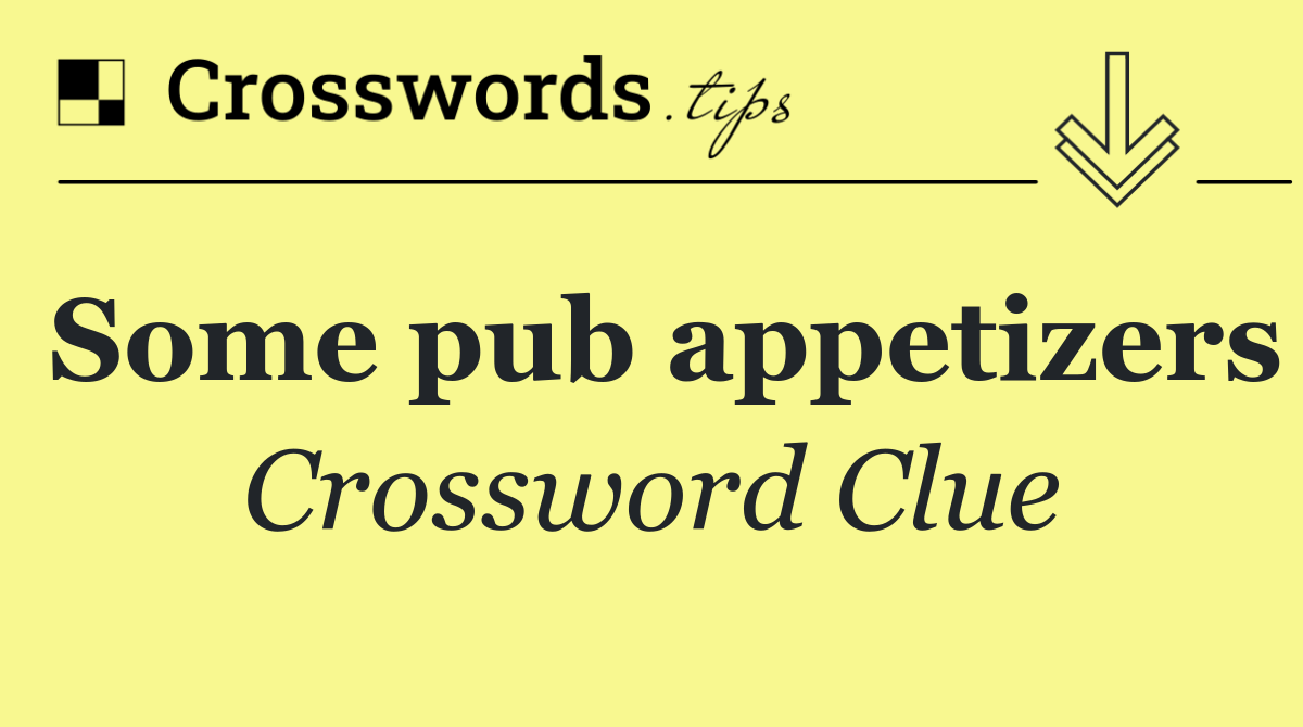 Some pub appetizers