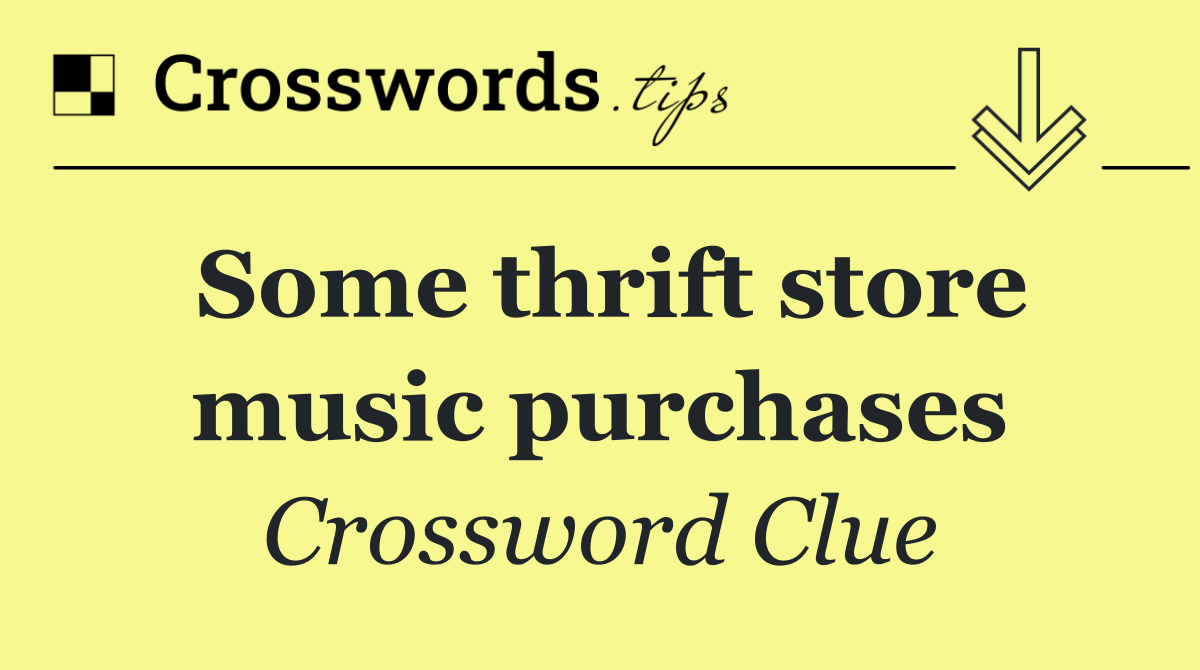 Some thrift store music purchases