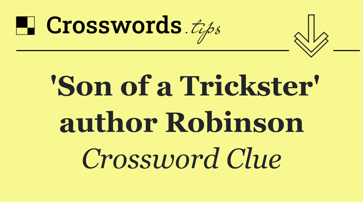 'Son of a Trickster' author Robinson
