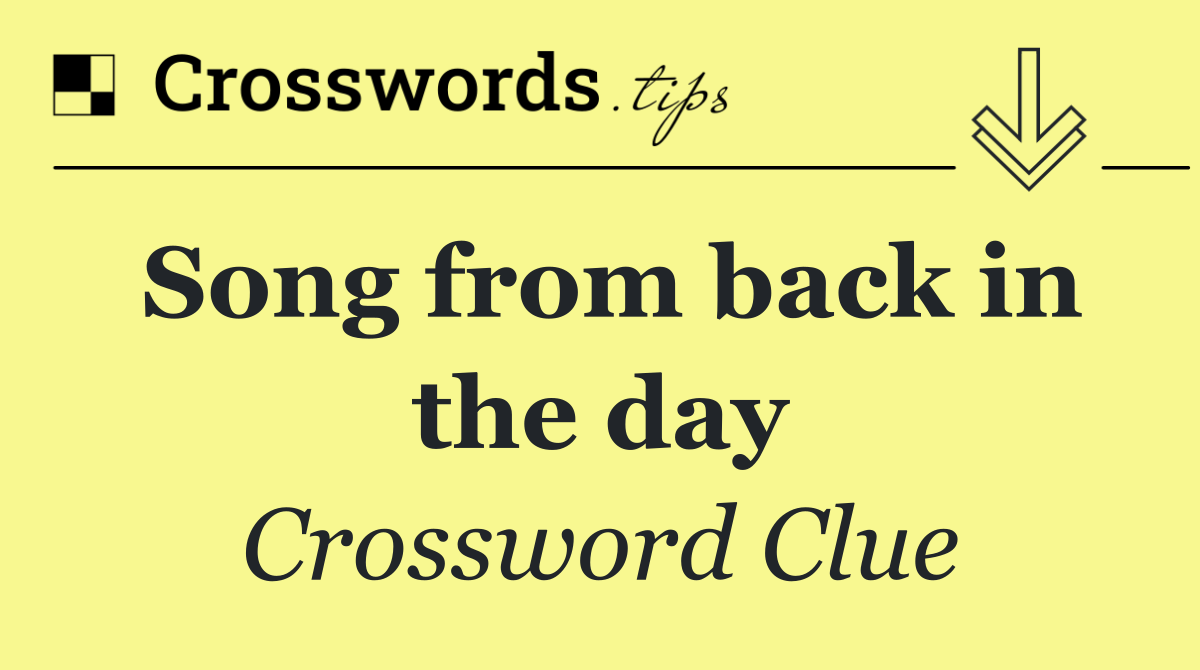 Song from back in the day