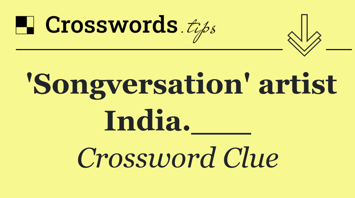 'Songversation' artist India.___