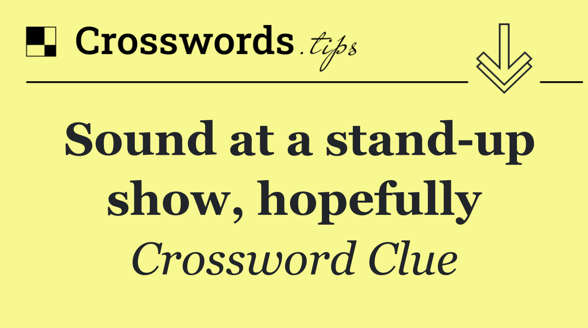 Sound at a stand up show, hopefully