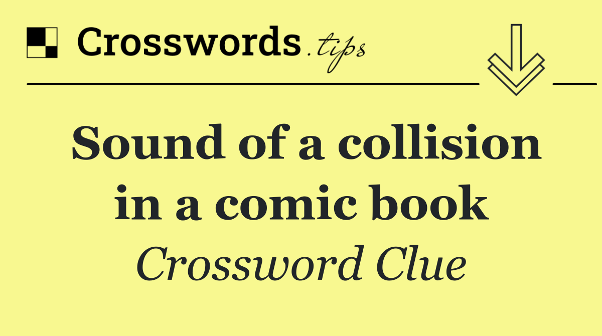 Sound of a collision in a comic book