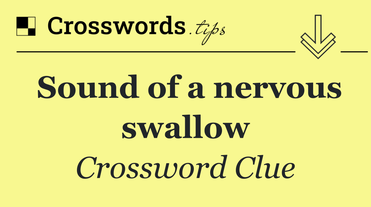 Sound of a nervous swallow