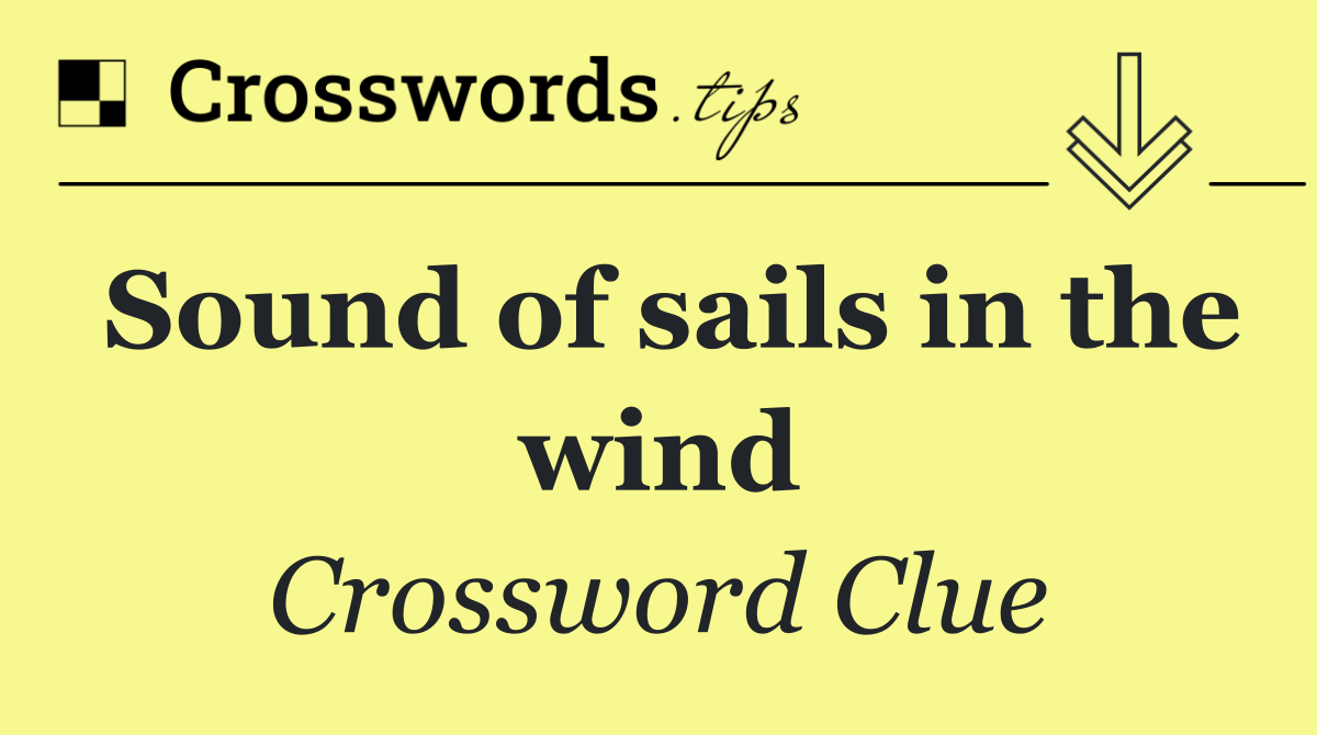 Sound of sails in the wind