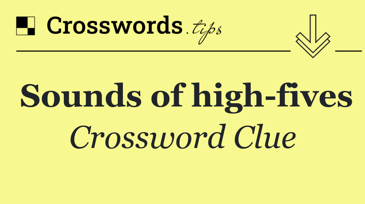 Sounds of high fives