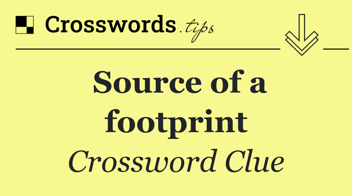 Source of a footprint
